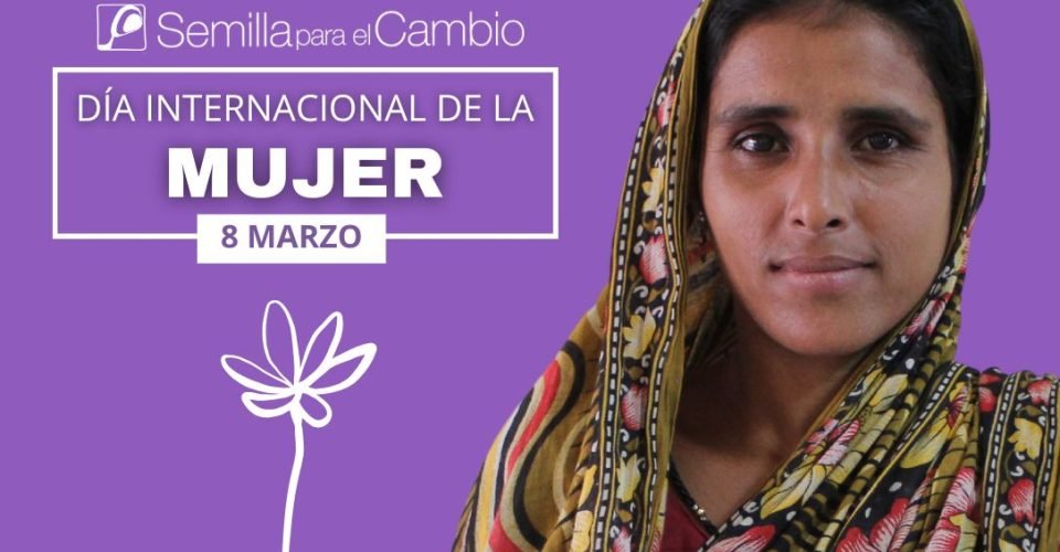Dia Internacional de la Mujer en Semilla para el Cambio